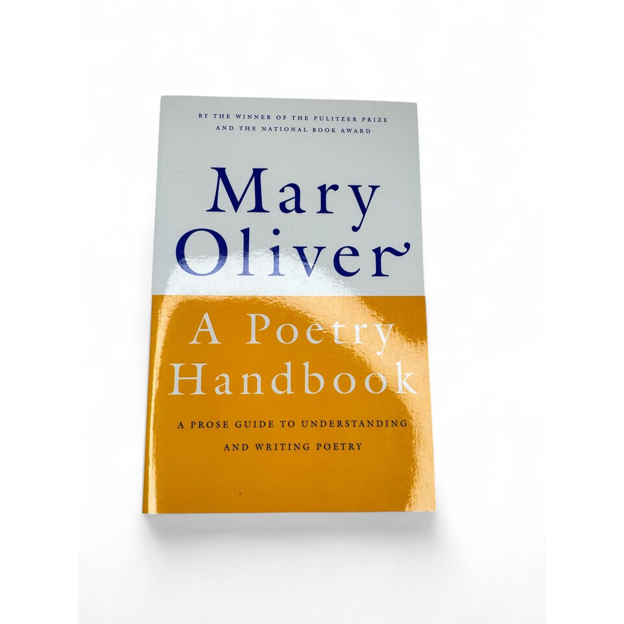 A Poetry Handbook By Mary Oliver Language & Writing Guide On Poetry Craft & Technique