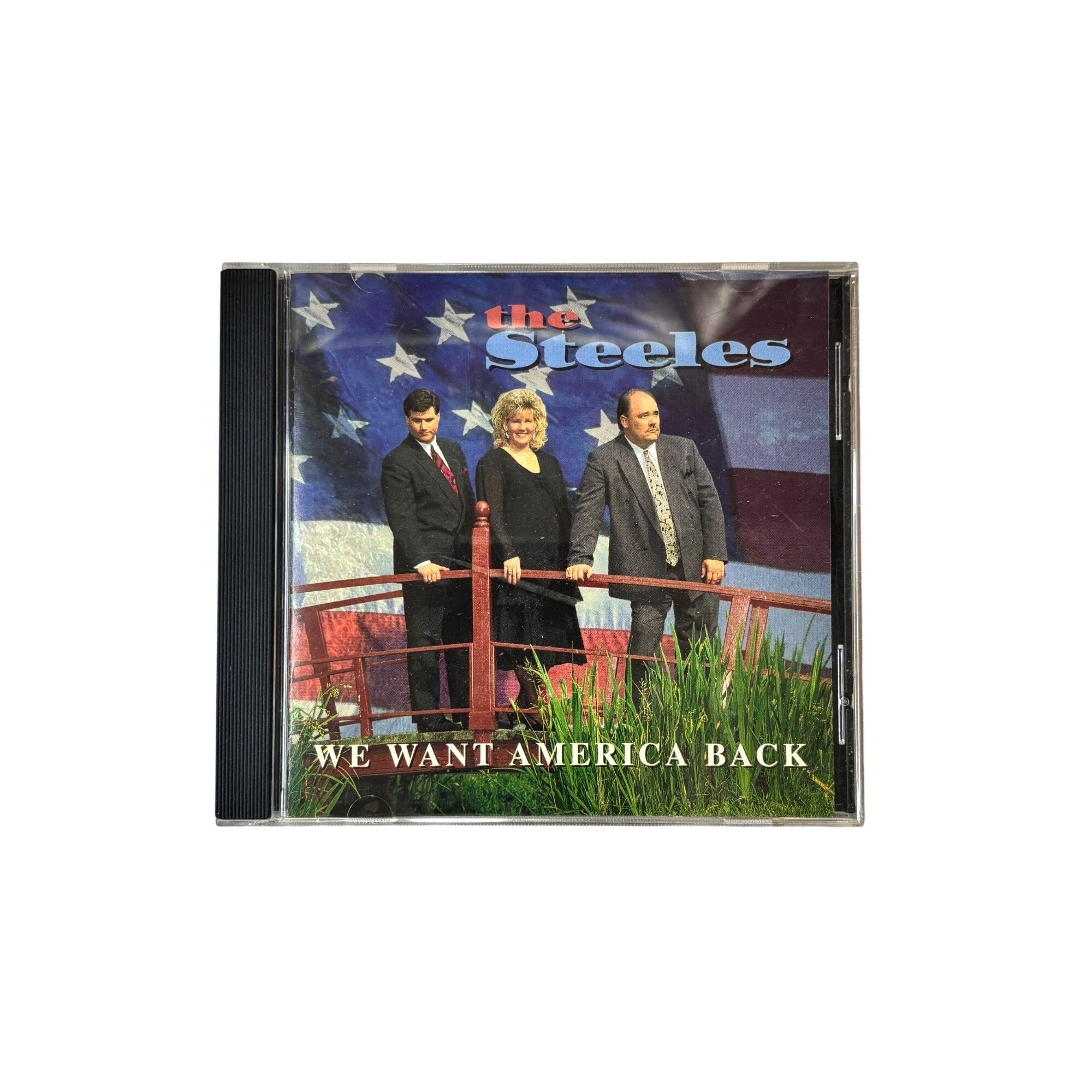 The Steeles We Want America Back CD 1996 Christian Gospel Music Vintage 90s