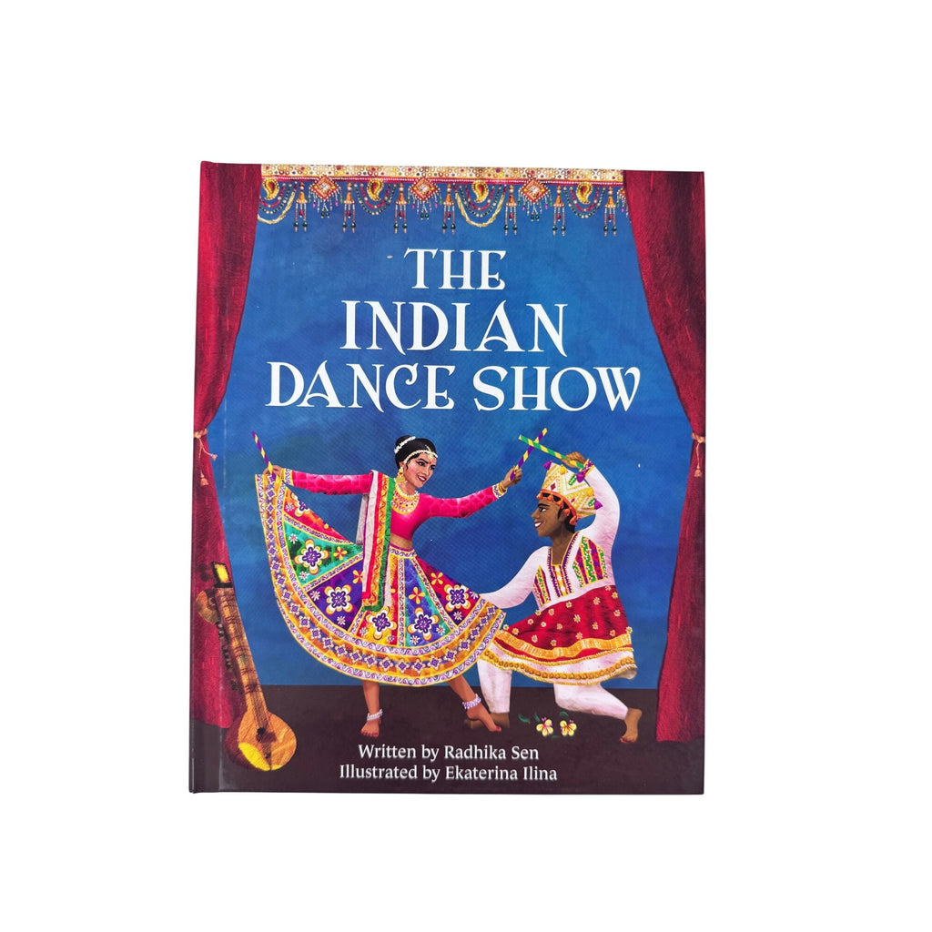 The Indian Dance Show Radhika Sen 2022 Hardcover Childrens Cultural Picture Book