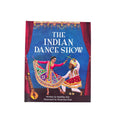 The Indian Dance Show Radhika Sen 2022 Hardcover Childrens Cultural Picture Book