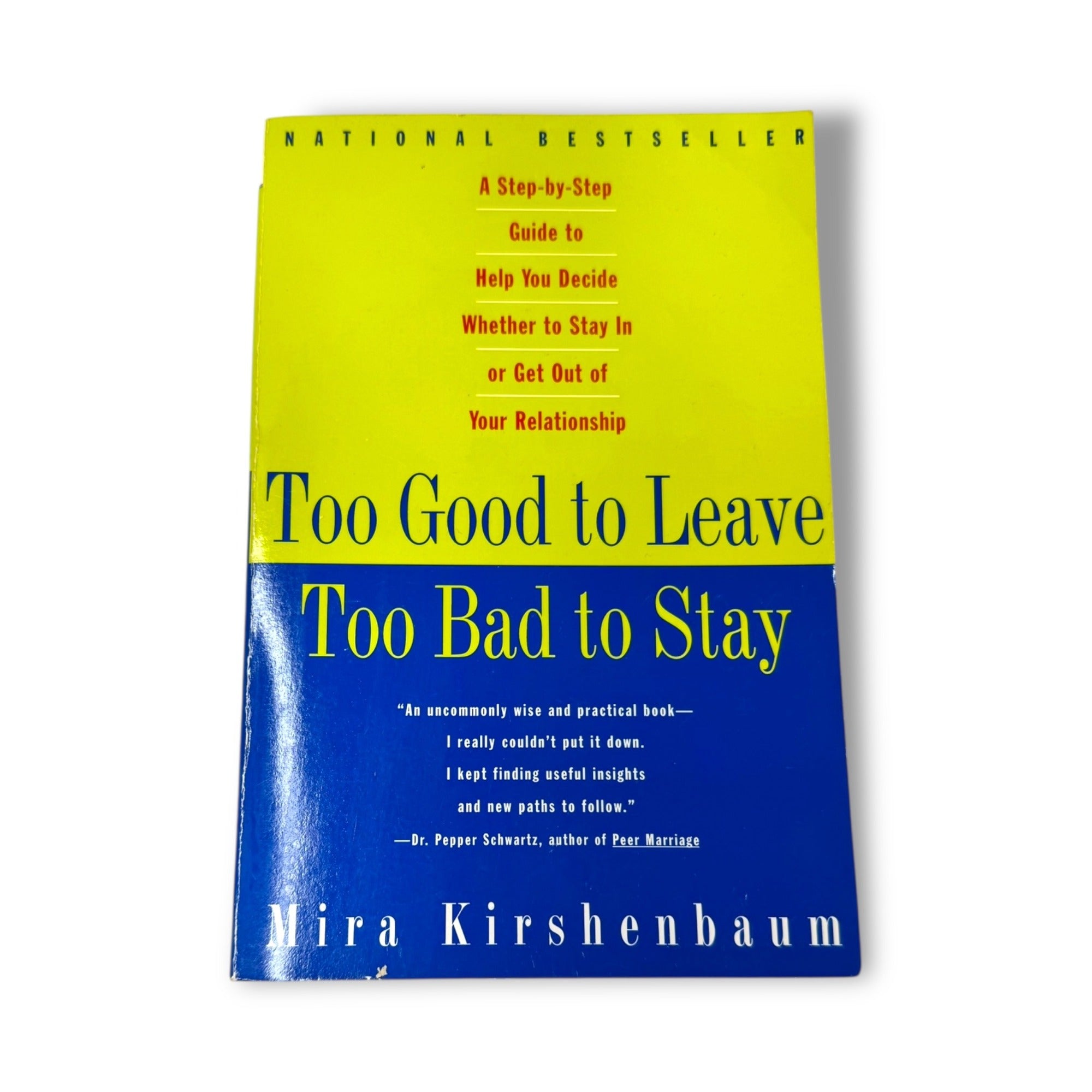Too Good To Leave Too Bad To Stay By Mira Kirshenbaum Paperback