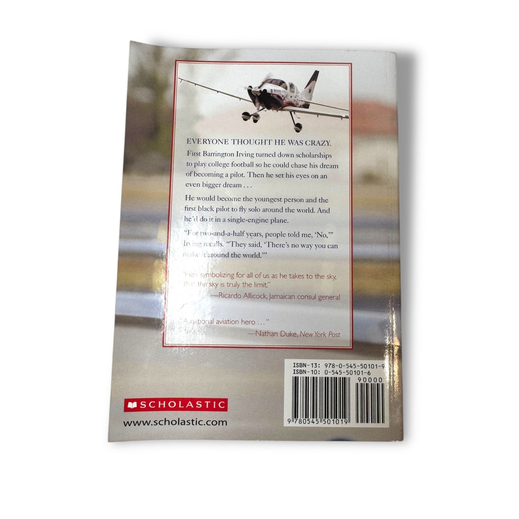 Touch The Sky: My Solo Flight Around The World By Barrington Irving Holly Peppe
