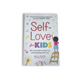 Self Love for Kids 100+ Activities to Build Confidence and Resilience Paperback 2023
