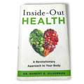 Inside-Out Health By Dr. Robert G. Silverman Hardcover