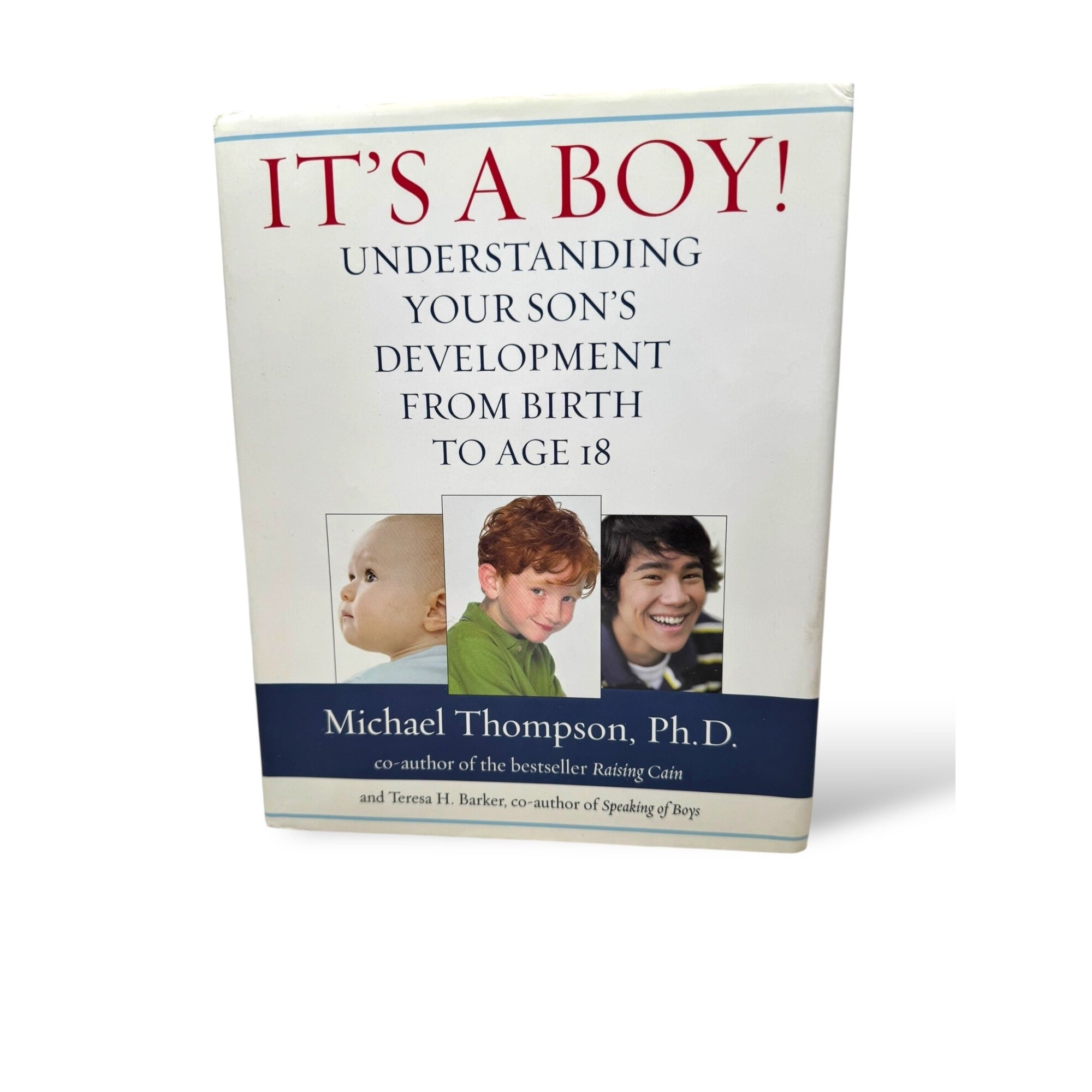 It’s a Boy! Understanding Your Son’s Development from Birth to Age 18 Signed Hardcover with Dust Jacket