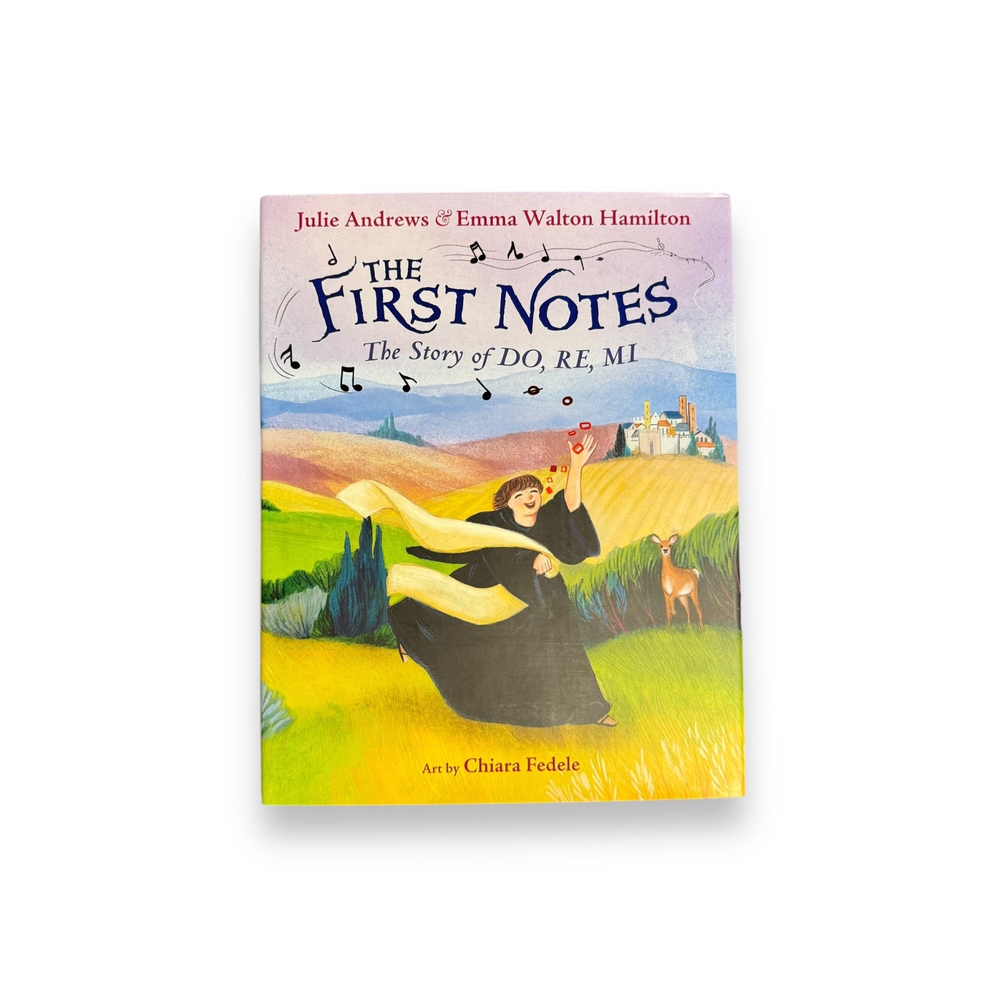 The First Notes: The Story Of Do Re Mi By Julie Andrews & Emma Walton Hamilton 1st Edition